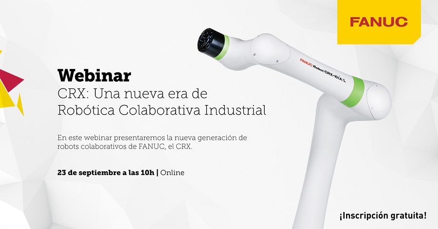 FANUC Iberia organiza webinar sobre el “CRX: una nueva era de Robótica Colaborativa Industrial”