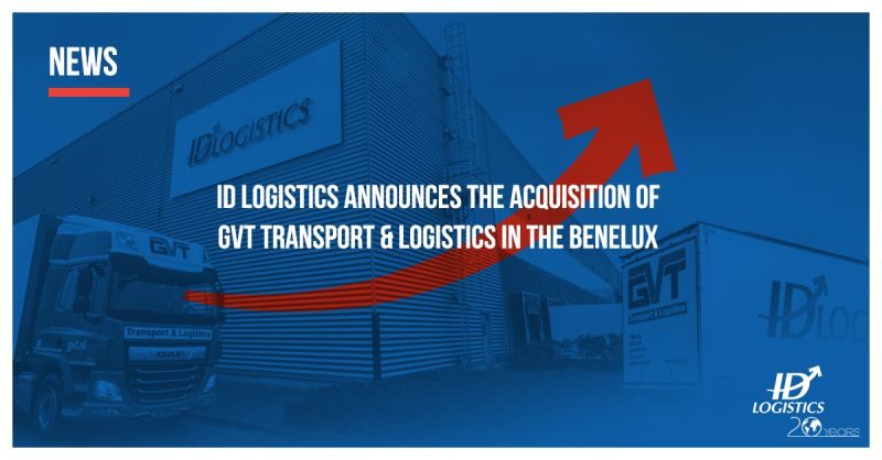 ID Logistics adquiere la compañía GVT Transport & Logistics en el Benelux