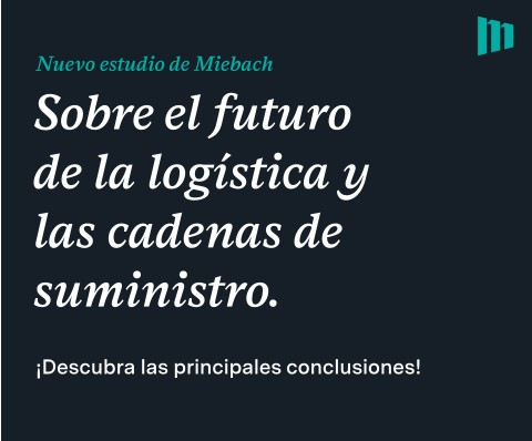 Miebach publica un estudio cualitativo sobre el futuro de la logística y las cadenas de suministro
