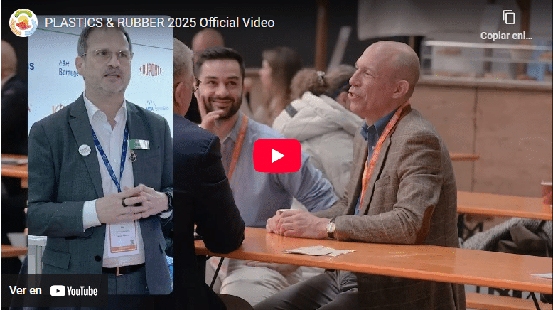 Resumen en vídeo de PLASTICS & RUBBER 2025